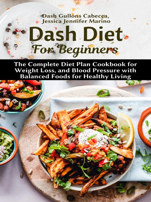 Title details for Dash Diet for Beginners by Dash Gullons Cabecca - Available